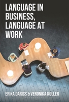 Language in Business, Language at Work 0230298427 Book Cover