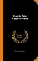Graphic Art of Czechoslovakia 1017311358 Book Cover