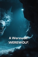 A werewolf (WEREWOLF) B0DS61Z65P Book Cover