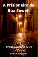 A Prisioneira Da Rua Sowell (Portuguese Edition) 6500571851 Book Cover