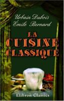 La cuisine classique 054395109X Book Cover
