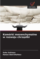 Komórki mezenchymalne w rozwoju chrzastki (Polish Edition) 6209706908 Book Cover