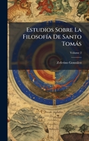 Estudios Sobre La FilosofÃ-a De Santo Tomàs (Spanish Edition) 1024311244 Book Cover
