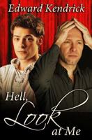 Hell, Look at Me 1502446049 Book Cover