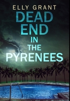 Dead End In The Pyrenees: Premium Hardcover Edition 1034475576 Book Cover