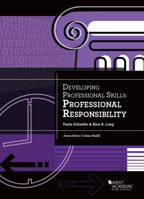 Developing Professional Skills: Professional Responsibility 1634595033 Book Cover