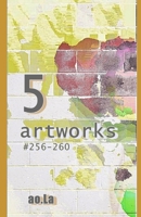 artworks: 256-260 B0CRS5Q7Q6 Book Cover