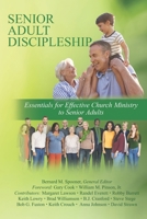 Senior Adult Discipleship: Essentials for Effective Church Ministry to Senior Adults 165333262X Book Cover