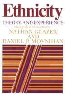 Ethnicity: Theory and Experience 0674268555 Book Cover