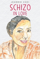 Schizo In Love 163860925X Book Cover