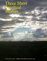Three Short Spiritual Stories Vol 2 1544870396 Book Cover