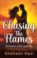 Chasing the Flames 9364114973 Book Cover