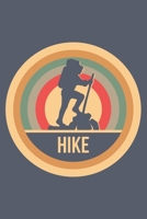 Hike: Retro Vintage Wandern Terminplaner A5 mit Wochenkalender & Monatsplaner 2020 - Geschenk f�r Wanderer 1707177570 Book Cover