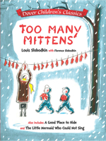 Too Many Mittens / A Good Place to Hide / The Little Mermaid Who Could Not Sing 0486815889 Book Cover