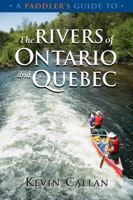 A Paddler's Guide to the Rivers of Ontario and Quebec 155046387X Book Cover