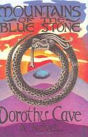 Mountains of the Blue Stone 0865342725 Book Cover