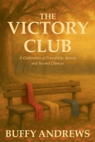 The Victory Club: A Celebration of Friendship, Secrets and Second Chances B0GCVN5C3S Book Cover