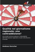 Qualità nel giornalismo regionale: una contraddizione? (Italian Edition) 6209510795 Book Cover
