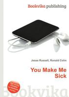 You Make Me Sick 5511850934 Book Cover