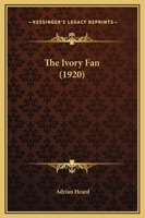 The Ivory Fan 1165546809 Book Cover