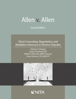 Allen V. Allen : Client Counseling, Negotiation, and Mediation Advocacy in Divorce Disputes 1601568746 Book Cover