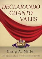 Declarando Cuanto Vales 1954095627 Book Cover
