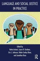 Language and Social Justice in Practice 1138069450 Book Cover