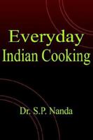 Everyday Indian Cooking 1420879863 Book Cover