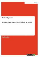 Frauen, Geschlecht und Milit�r in Israel 3656452458 Book Cover