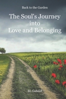 Back to the Garden, The Soul's Journey into Love and Belonging null Book Cover