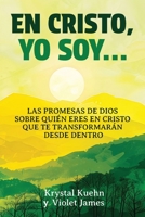 En Cristo, Yo Soy…: Las promesas de Dios sobre quién eres en Cristo que te transformarán desde dentro (New Day Devotional Series) (Spanish Edition) B0FHBDZH38 Book Cover