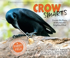 Crow Smarts: Inside the Brain of the World's Brightest Bird 0358133602 Book Cover