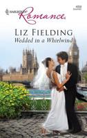 Wedded in a Whirlwind 0373175485 Book Cover