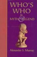 Who's Who in Myth And Legend (Collectors Library of Myth/Leg) 190491909X Book Cover