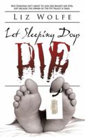 Let Sleeping Dogs Die (Skye Donovan Photographic Mysteries) 1934755656 Book Cover