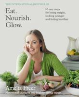 Eat. Nourish. Glow. 000757990X Book Cover