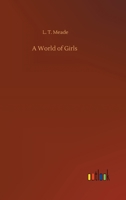 A World of Girls: The Story of a School 1986869148 Book Cover