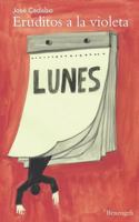 Eruditos a la violeta: o Curso completo de todas las ciencias, dividido en siete lecciones para los siete dias de la semana... 1543156983 Book Cover