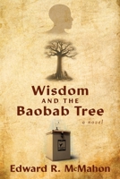 Wisdom and the Baobab Tree B0DL4RWZJB Book Cover