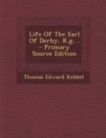 Life of the Earl of Derby, K.G 1165537397 Book Cover