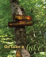 Go Take a Hike: 8x10 Dotted Line Notebook (Lake and Mountain 8x10) B083XX67V4 Book Cover