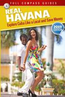 Real Havana: Explore Cuba Like A Local And Save Money 1501081942 Book Cover