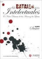 La Batalla de Los Intelectuales (Spanish Edition) 9871183178 Book Cover