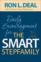 Daily Encouragement for the Smart Stepfamily 0764230476 Book Cover