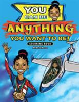 You Can Be Anything You Want To Be 069293412X Book Cover