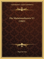 Die Mutationstheorie V1 (1903) 1120521602 Book Cover