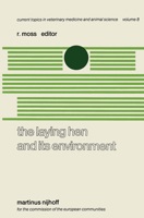 The Laying Hen and Its Environment 9024724236 Book Cover