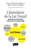 L'abécédaire de la Loi Travail: Décryptage des mesures phare. Incidences pour les opérations M&A (French Edition) B01LZWWA2Z Book Cover