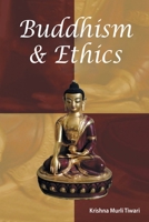 BUDDHISM & ETHICS 938326358X Book Cover