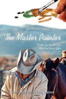 The Master Painter 1434335984 Book Cover